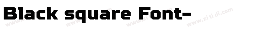 Black square Font字体转换 Black square Font字体转换